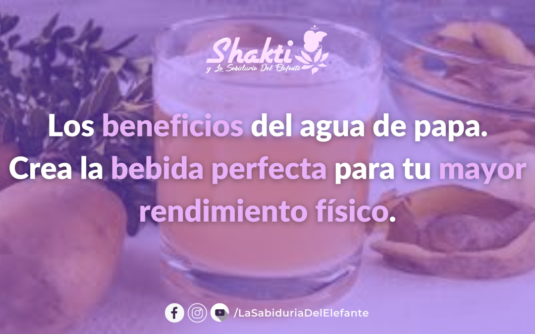 Receta- Agua de Papa. La mejor bebida energética natural.